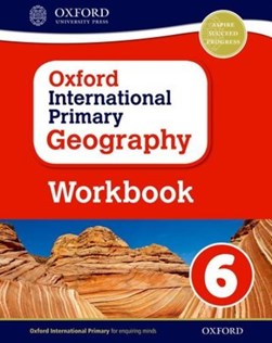 Oxford international primary geography. Workbook 6 by Terry Jennings