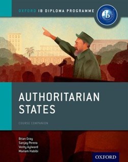 Authoritarian states. Course book by Brian Gray