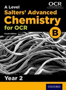 OCR A level Salters' advanced chemistry. Year 1 Student book by University of York