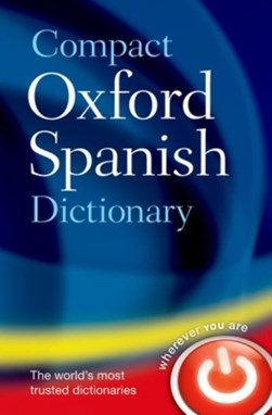Compact Oxford Spanish dictionary by Nicholas Rollin