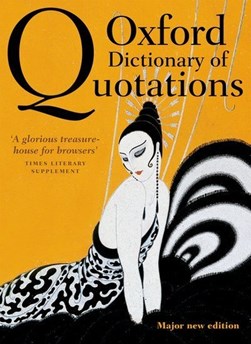 Oxford dictionary of quotations by Elizabeth Knowles