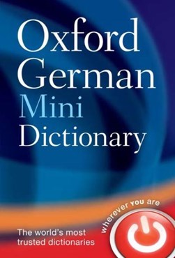 Oxford German Mini Dictionary 5ed by Oxford Dictionaries