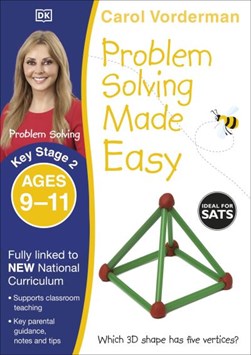 Problem Solving Made Easy KS2 Ages 9-11 P/B by Carol Vorderman