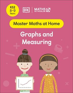 Maths — No Problem! Graphs and Measuring, Ages 8-9 (Key Stag by Maths - No Problem!
