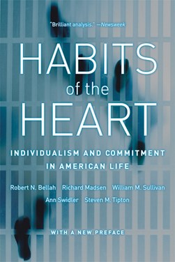 Habits of the heart by Robert N. Bellah