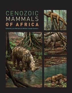 Cenozoic mammals of Africa by William Joseph Sanders