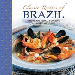 Classic recipes of Brazil by Fernando Farah