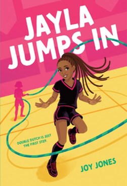 Jayla Jumps in by Joy Jones