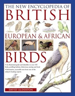 The new encyclopedia of British, European & African birds by David Alderton