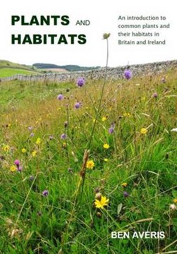 Plants and habitats by B. Averis