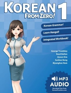 Korean From Zero! 1 by George Trombley