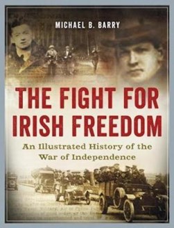 Fight for irish Freedom H/B by Michael B Barry
