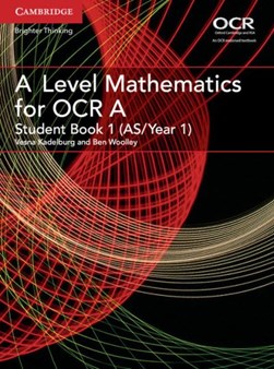 A level mathematics for OCR. Student book 1 by Vesna Kadelburg