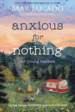 Anxious for nothing by Max Lucado