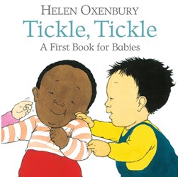 Tickle Tickle Board Book by Helen Oxenbury
