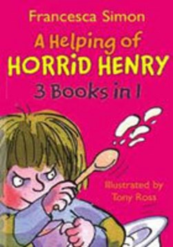 Helping of Horrid Henry by Francesca Simon