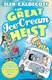 The great ice-cream heist by Elen Caldecott