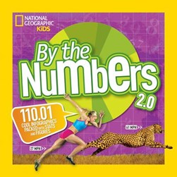 National Geographic Kids By The Numbers 2 0  P/B by National Geographic Kids