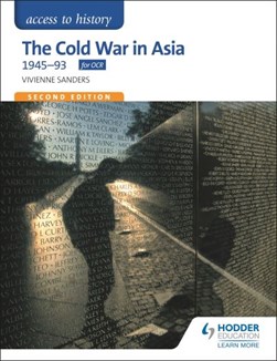 The Cold War in Asia 1945-93 by Vivienne Sanders