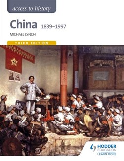 China, 1839-1997 by Michael Lynch