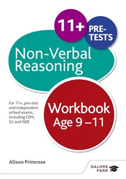 Non-verbal reasoning workbook Age 9-11 by Alison Primrose