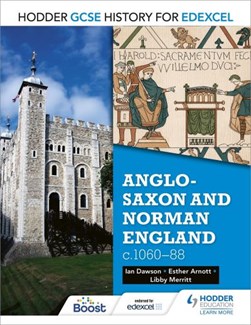 Anglo-Saxon and Norman England, c1060-88 by Esther Arnott