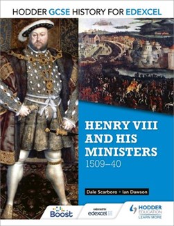 Henry VIII and his ministers, 1509-40 by Dale Scarboro