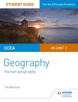 Ccea A Level Human Geography Student Guide Unit 2 by Tim Manson
