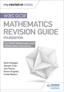 WJEC GCSE maths. Foundation Revision guide by Keith Pledger
