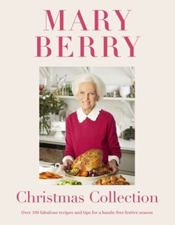 Mary Berry's Christmas collection by Mary Berry