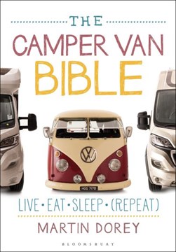The camper van bible by Martin Dorey