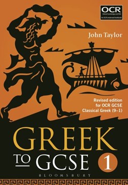 Greek to GCSE. Part 1 by John Taylor