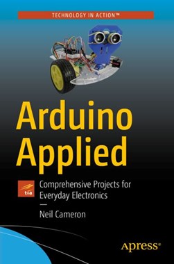 Arduino Applied by Neil Cameron