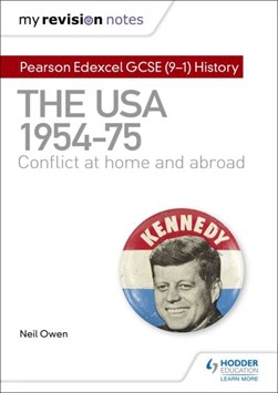 Pearson Edexcel GCSE (9-1) history. The USA, 1954-1975 by Neil Owen