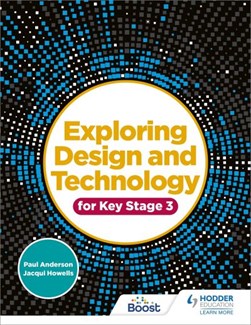 Exploring design and technology by Paul Anderson