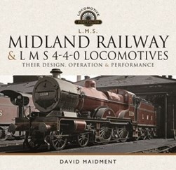 Midland Railway and LMS 4-4-0 locomotives by David Maidment