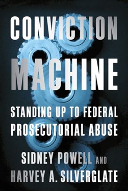 Conviction machine by Sidney K. Powell