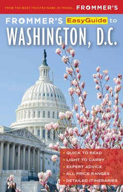 Frommer's easyguide to Washington, D.C by Jess Moss