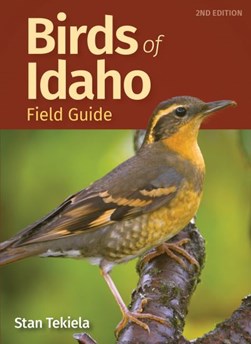 Birds of Idaho field guide by Stan Tekiela