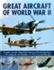 Great aircraft of World War II by Alfred Price