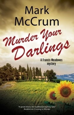 Murder your darlings by Mark McCrum