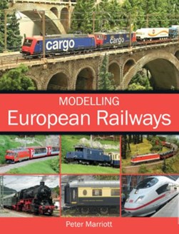 Modelling European railways by Peter Marriott