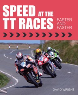 Speed at the TT race by David Wright