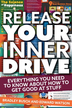 Release your inner drive by Bradley Busch