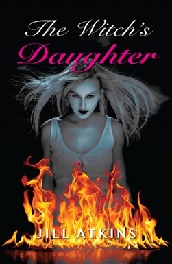 The witch's daughter by Jill Atkins