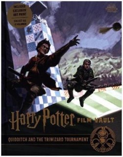 Harry Potter Film Vault Vol 7 Quidditch and The Triwizard To by Jody Revenson