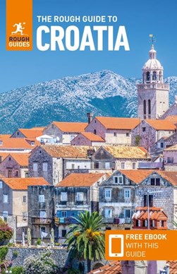 The rough guide to Croatia by Jonathan Bousfield