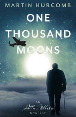 One thousand moons by Martin Hurcomb