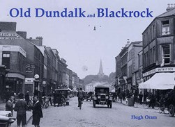 Old Dundalk and Blackrock by Hugh Oram