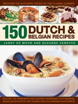 Dutch & Belgian food and cooking by Janny de Moor